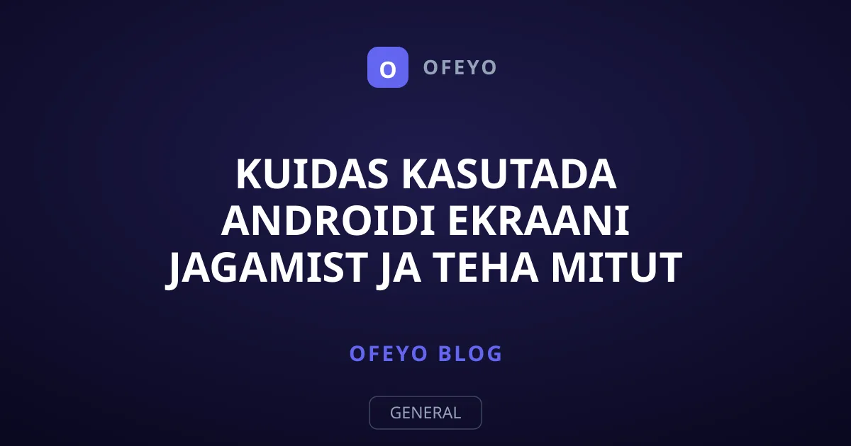 Kuidas kasutada Androidi ekraani jagamist ja teha mitut asja korraga