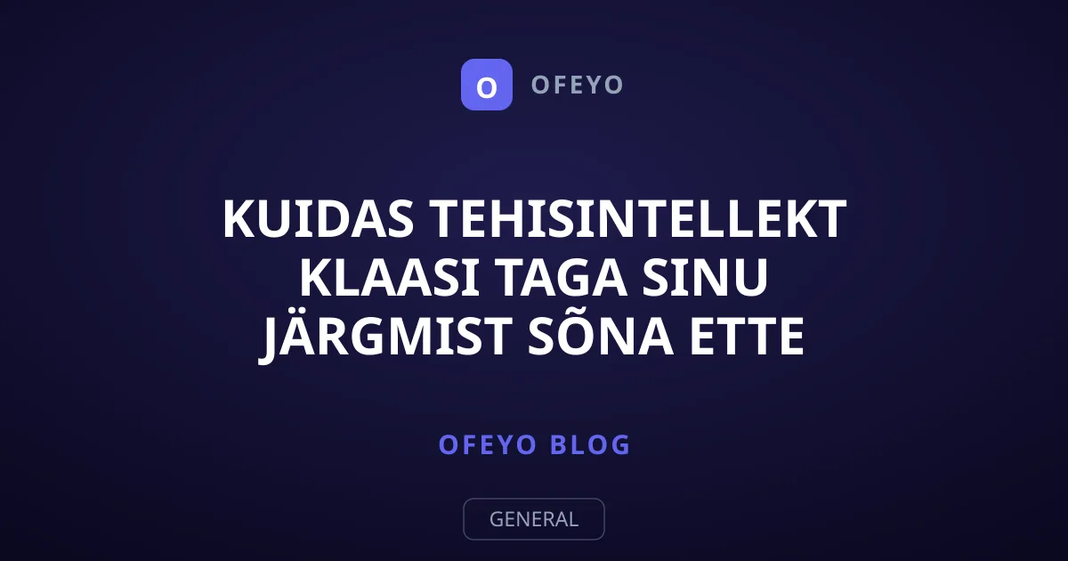 Kuidas tehisintellekt klaasi taga sinu järgmist sõna ette ennustab
